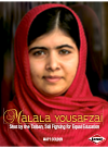 Malala Yousafzai Shot By The Taliban Still Fighting For Equal Education Matt Doeden