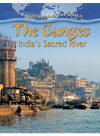 The Ganges Indias Sacred River Molly Aloian