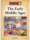 The Early Middle Ages Adam Woog
