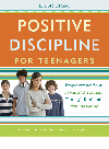 Positive Discipline For Teenagers Empowering Your Teens And Yourself Through Kind And Firm Parenting Jane Nelsen