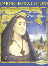 Caring For A Colony The Story Of Jeanne Mance Joanna Emery
