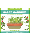 Super Simple Salad Gardens A Kids Guide To Gardening Alex Kuskowski