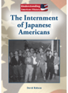The Internment Of Japanese Americans David Robson