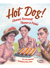 Hot Dog Eleanor Roosevelt Throws A Picnic Leslie Kimmelman Victor Juhasz