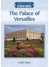 The Palace Of Versailles Craig E Blohm