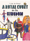 Royal Court In Its Kingdom Rochelle Baltzer