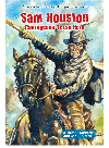 Sam Houston Courageous Texas Hero William R Sanford Carl R Green