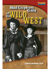 Bad Guys And Gals Of The Wild West Dona Herweck Rice