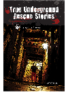 True Underground Rescue Stories Jeff C Young