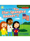 Can You Sing The Starspangled Banner Cloverleaf Books Tm Our American Symbols Illustrated Rustad