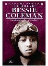 The Life Of Bessie Coleman First Africanamerican Woman Pilot Connie Plantz
