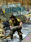Life During The California Gold Rush Bethany Onsgard