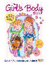 Girls Body Book 3nd Edition Everything Girls Need To Know For Growing Up Kelli Dunham