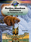 Native Alaskan Cultures In Perspective Tammy Gagne