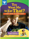 You Want Me To Eat That A Kids Guide To Eating Right Rachelle Kreisman