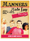 Manners Made Easy For Teens 10 Steps To A Life Of Confidence Poise And Respect June Hines Moore