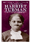 The Life Of Harriet Tubman Moses Of The Underground Railroad Anne Schraff