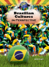 Brazilian Cultures In Perspective Tammy Gagne