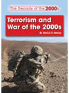 Terrorism And War Of The 2000s Patricia D Netzley
