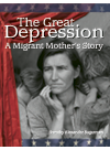 The Great Depression A Migrant Mothers Story Dorothy Alexander Sugarman