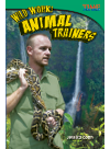 Wild Work Animal Trainers Stephanie Kuligowski