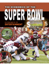 The Economics Of The Super Bowl Lizann Flatt
