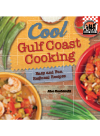 Cool Gulf Coast Cooking Easy And Fun Regional Recipes Alex Kuskowski