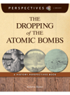 The Dropping Of The Atomic Bombs A History Perspectives Book Roberta Baxter