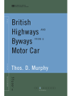 British Highways And Byways From A Motor Car Thos D Murphy