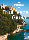 Friuli Venezia Giulia Chapter From Italy Travel Guide Book Lonely Planet