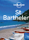 St Barthelemy Guidebook Chapter Chapter From Caribbean Islands Travel Guide Book Lonely Planet