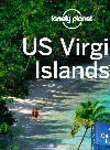 Us Virgin Islands Guidebook Chapter Chapter From Caribbean Islands Travel Guide Book Lonely Planet
