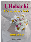 I Helsinki A Finland Visitors Guide Russell Snyder