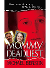 Mommy Deadliest Michael Benson