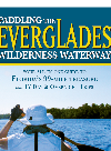 Paddling The Everglades Wilderness Waterway Your Allinone Guide To Floridas 99mile Treasure Plus 17 Day And Overnight Holly Genzen