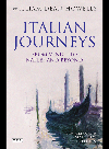 Italian Journeys From Venice To Naples And Beyond William Dean Howells