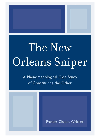 The New Orleans Sniper A Phenomenological Case Study Of Constituting The Other Frances Chaput Waksler