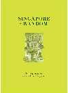 Singapore At Random Facts Figures Quotes And Anecdotes On Singapore Douglas Amrine