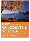 Fodors Vancouver Victoria Fullcolor Travel Guide Series Book 3 Fodors