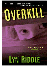 Overkill Lyn Riddle