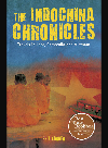 The Indochina Chronicles Travels In Laos Cambodia And Vietnam Phil Karber