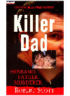 Killer Dad Robert Scott