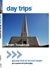 Day Trips From Houston Getaway Ideas For The Local Traveler Paris Permenter