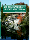 Upstate New York Off The Beaten Path A Guide To Unique Places Susan Finch