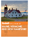 Fodors Maine Vermont And New Hampshire Fullcolor Travel Guide Series Book 13 Fodors