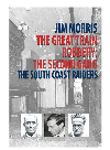 The Great Train Robbery The Second Gang The South Coast Raiders Jim Morris