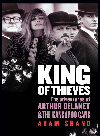 King Of Thieves The Adventures Of Arthur Delaney And The Kangaroo Gang Adam Shand