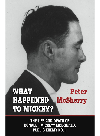 What Happened To Mickey The Life And Death Of Donald Mickey Mcdonald Public Enemy No 1 Peter Mcsherry