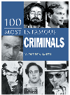 100 Most Infamous Criminals Jo Durden Smith