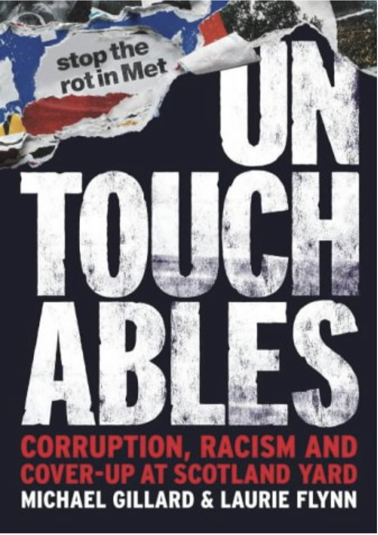 Untouchables Dirty Cops Bent Justice And Racism In Scotland Yard Michael Gillard